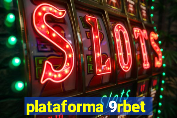 plataforma 9rbet